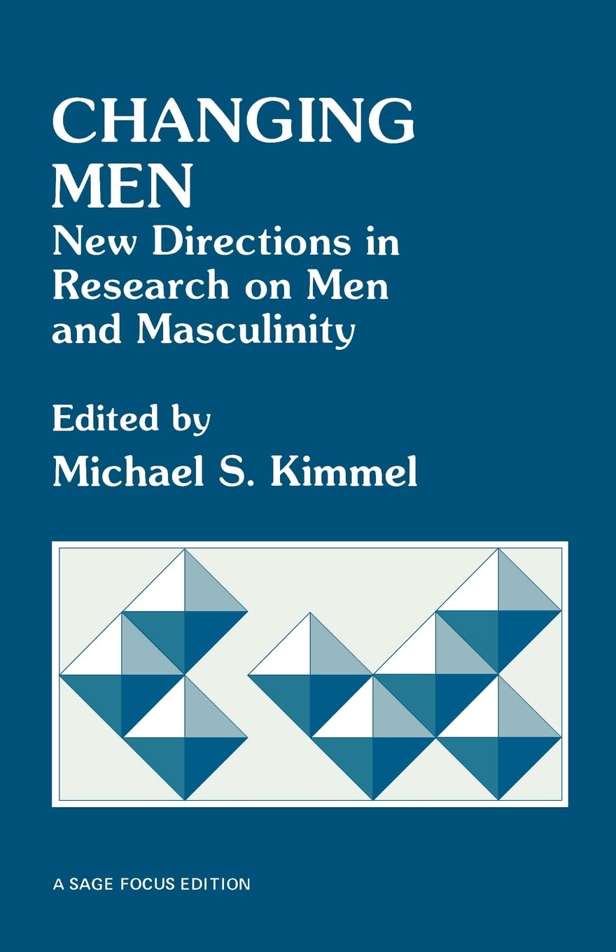 Changing Men: New Directions in Research on Men and Masculinity (SAGE Focus Editions),Used