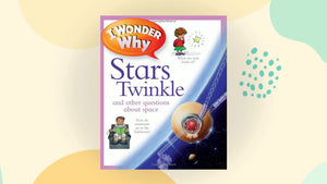 I Wonder Why Stars Twinkle