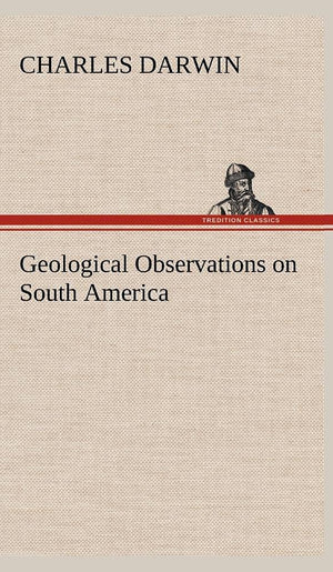 Geological Observations on South America,Used