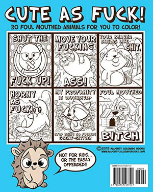 Cute As Fuck!: An Adorable, Swearing Animals Adult Coloring Book,Used