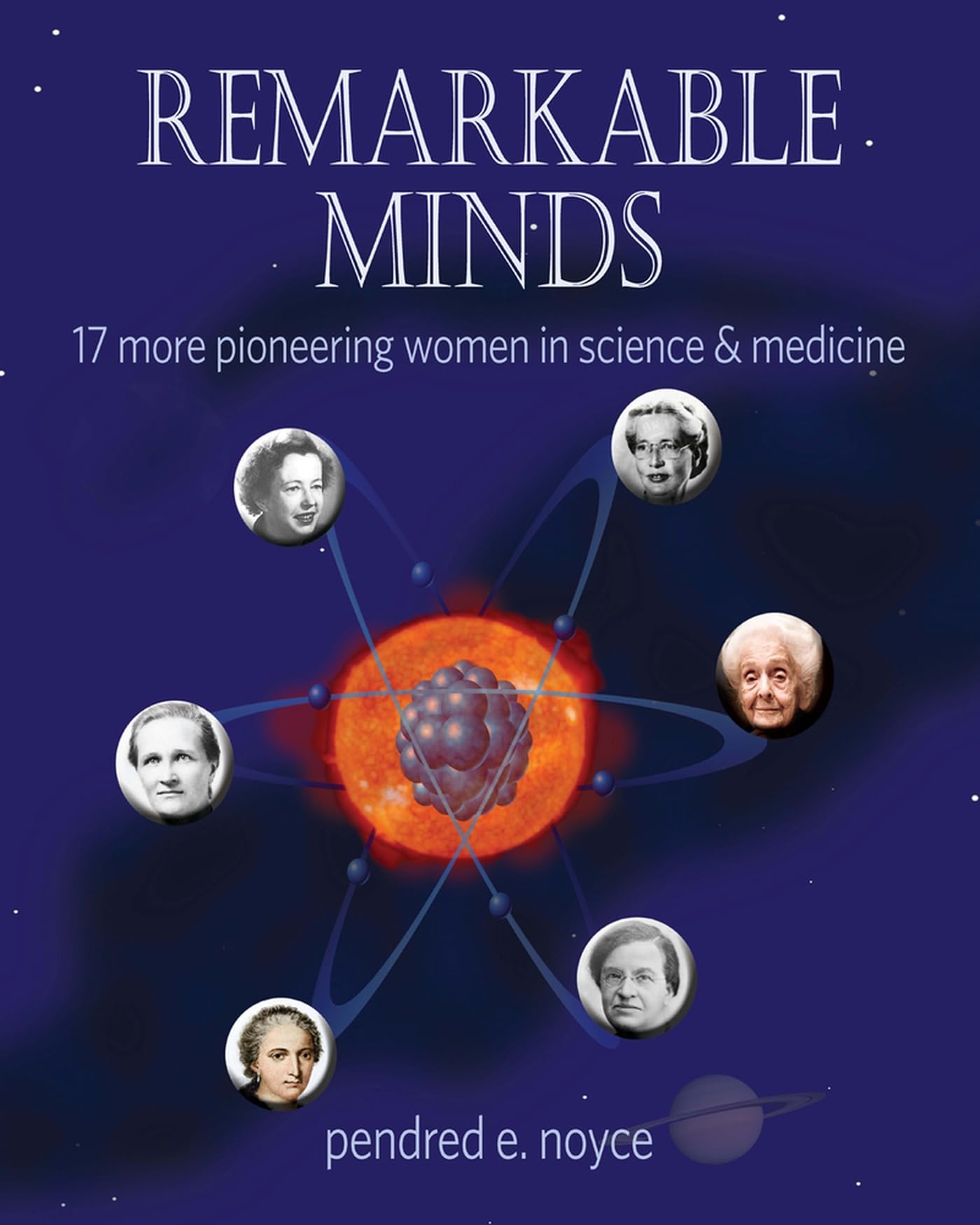 Remarkable Minds: 17 More Pioneering Women in Science and Medicine (Magnificent Minds),Used