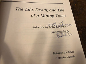 We Lived A Life And Then Some: The Life, Death, and Life of A Mining Town,Used