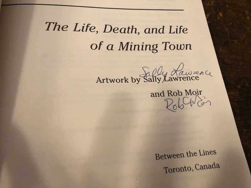 We Lived A Life And Then Some: The Life, Death, and Life of A Mining Town,Used