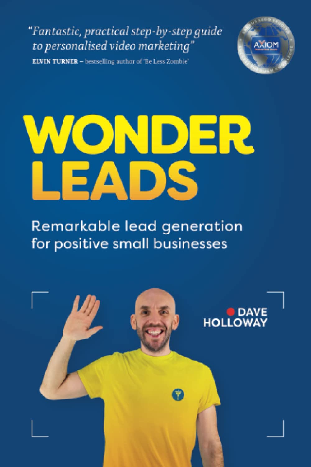 Wonder Leads: Remarkable lead generation for positive small businesses (Personalised Videos for Lead Generation & Business Devel,Used