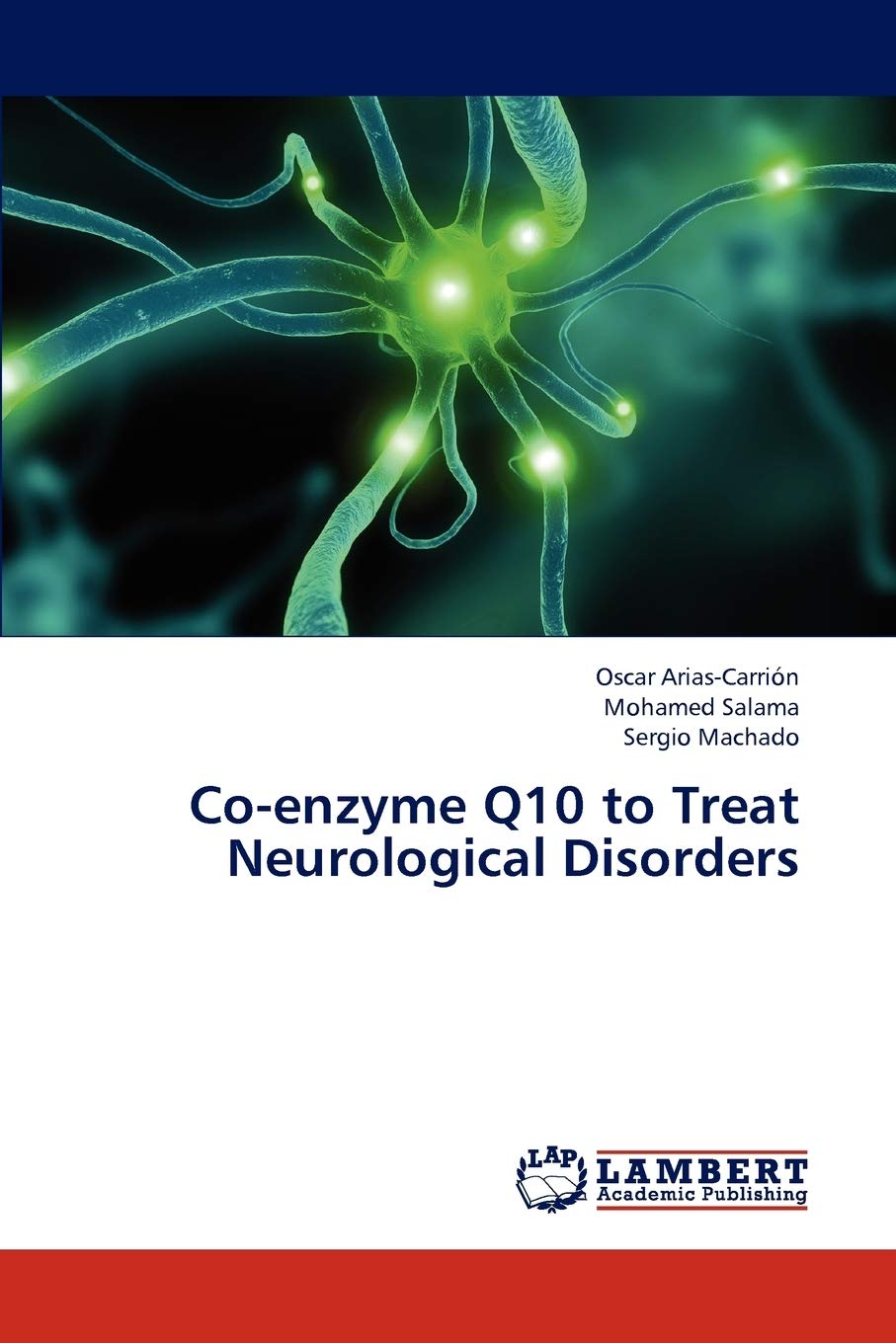 Coenzyme Q10 to Treat Neurological Disorders,Used