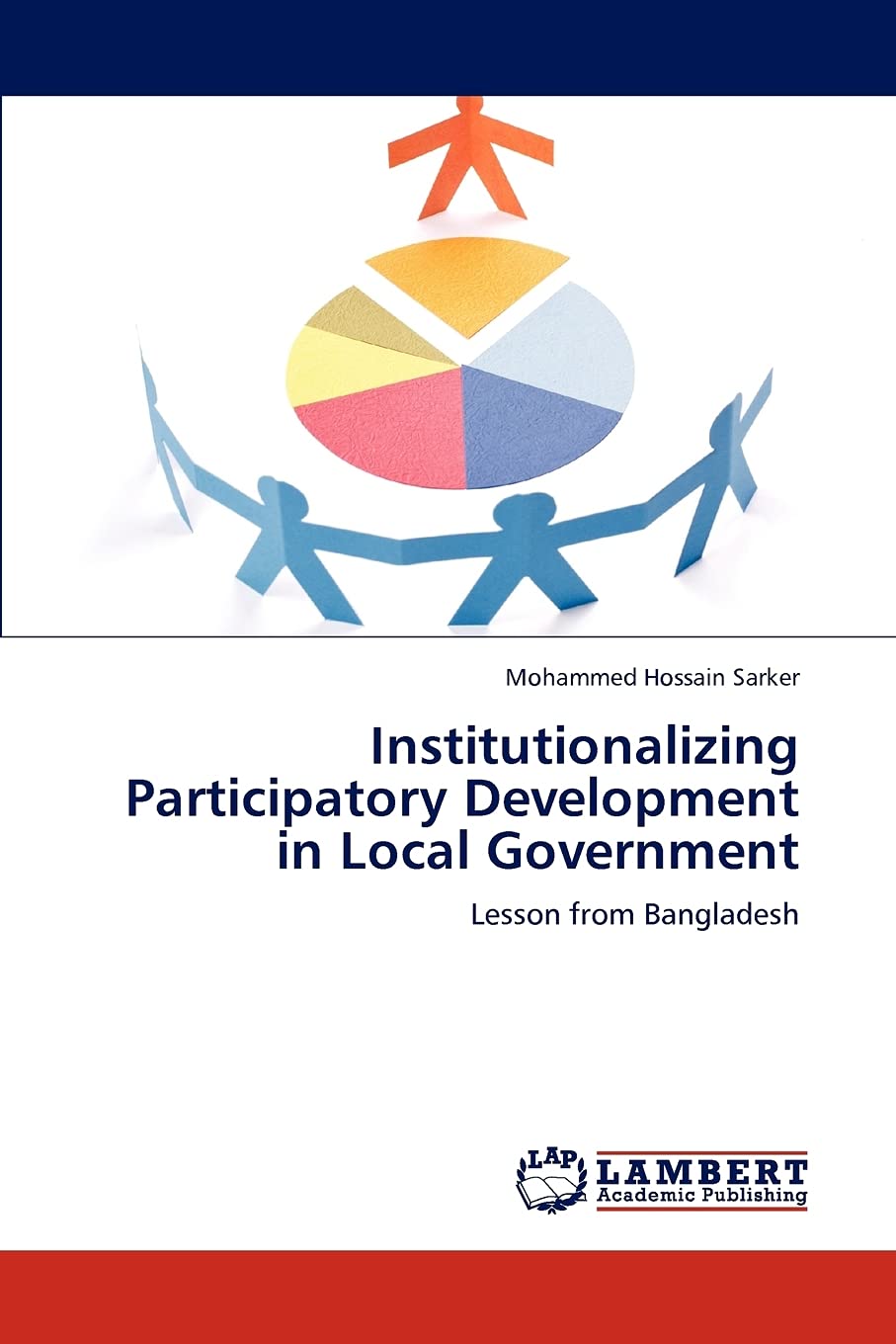 Institutionalizing Participatory Development in Local Government: Lesson from Bangladesh,Used