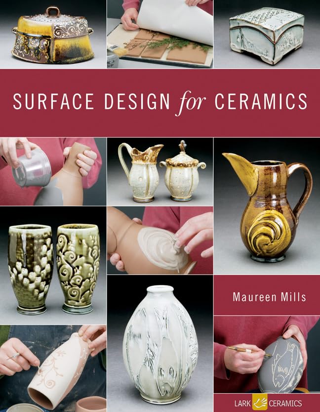 Surface Design for Ceramics (A Lark Ceramics Book),Used