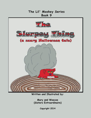 Book 9  The Slurpey Thing (a scary Halloween tale) (Lil' Mookey),Used