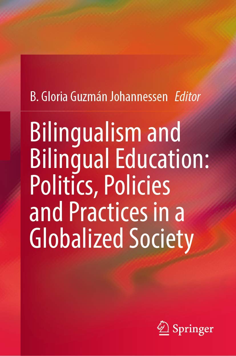Bilingualism and Bilingual Education: Politics, Policies and Practices in a Globalized Society,Used