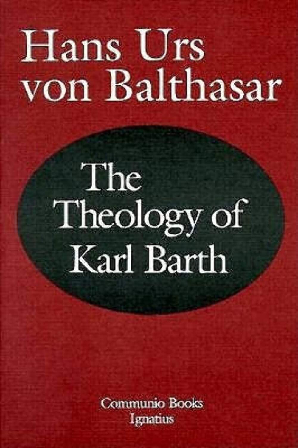 Theology of Karl Barth (Communio Book),Used