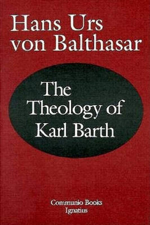 Theology of Karl Barth (Communio Book),Used