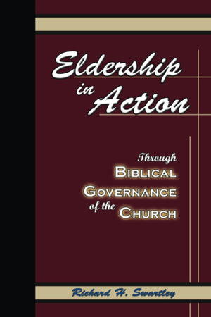 Eldership In Action: Through Biblical Governance of the Church,Used