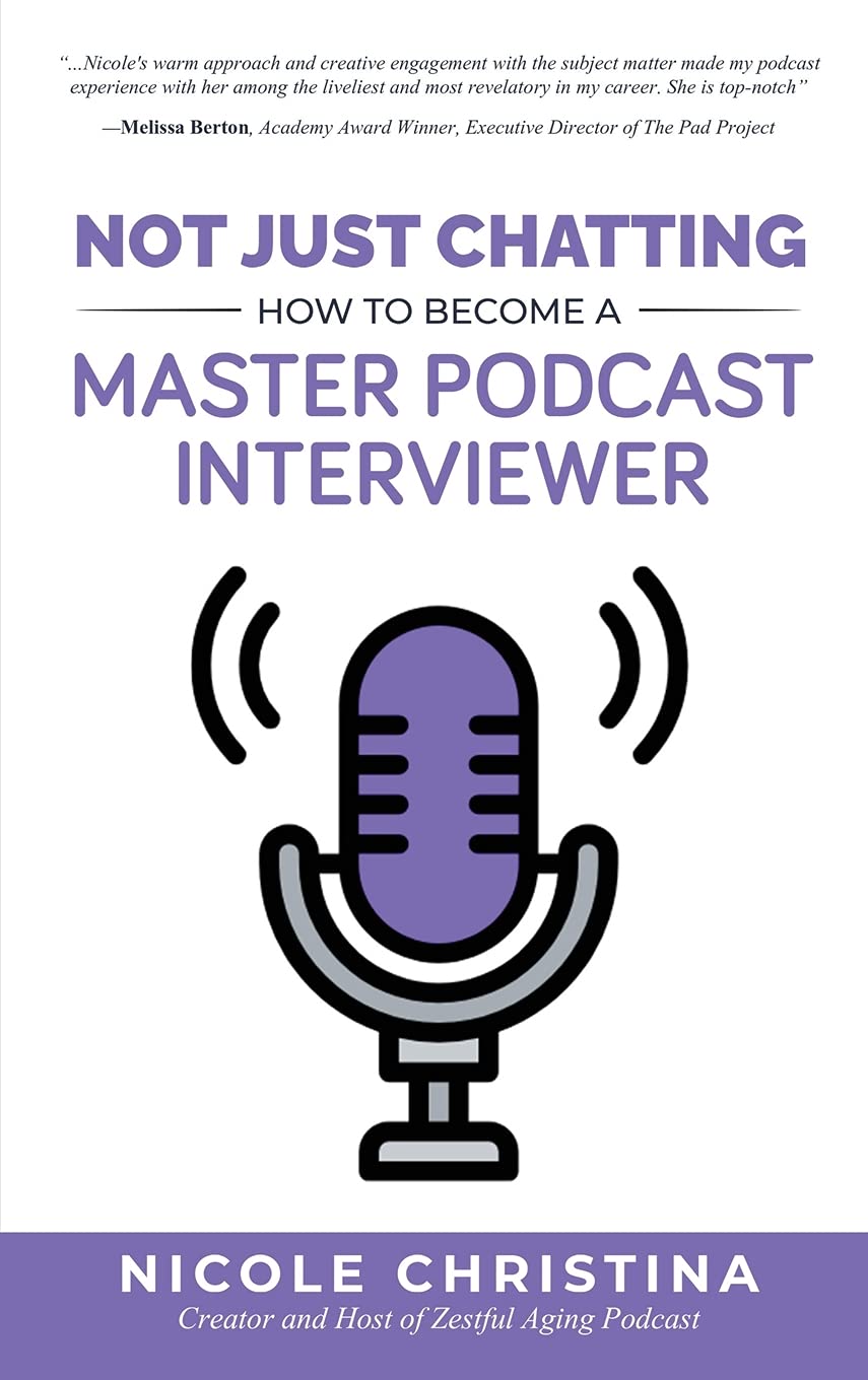Not Just Chatting: How to Become a Master Podcast Interviewer,Used
