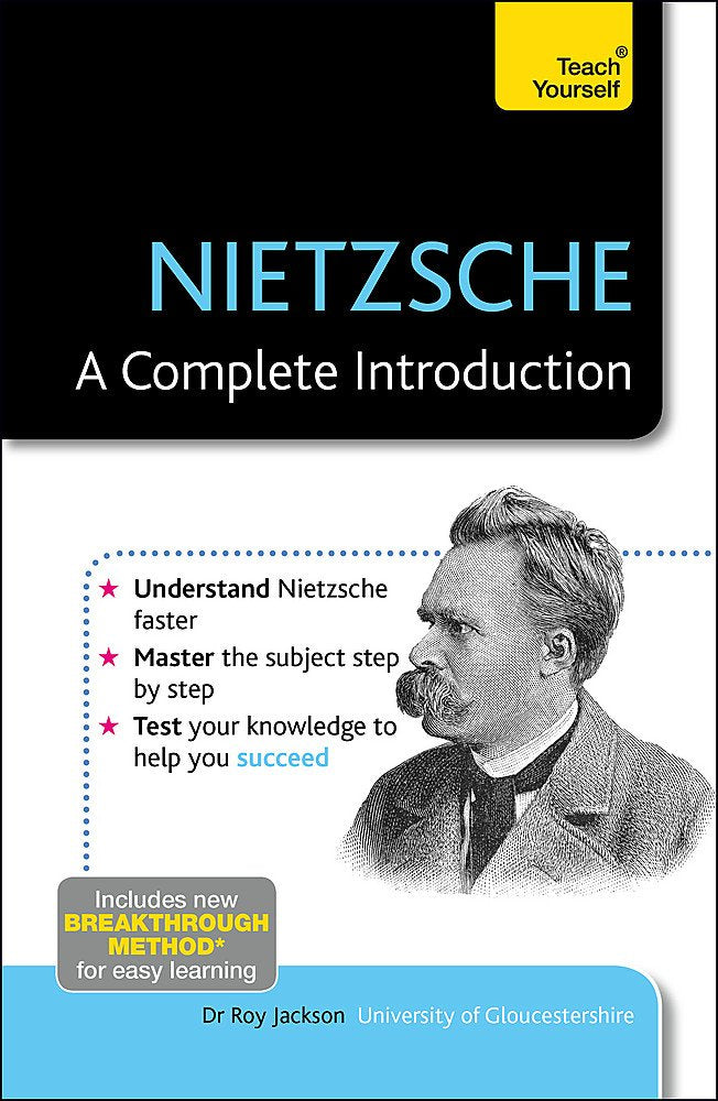 Nietzsche: A Complete Introduction (Teach Yourself: Philosophy & Religion)