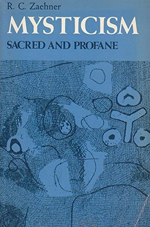 Mysticism Sacred And Profane