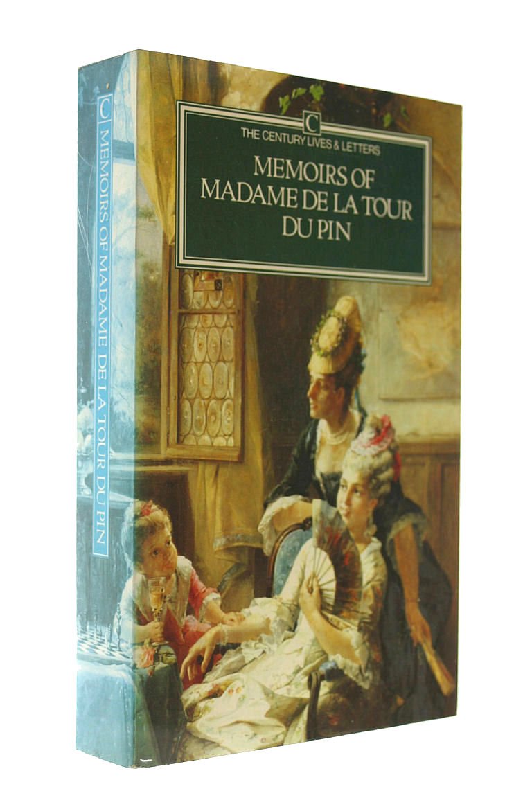 Memoirs of Madame De La Tour Du Pin (Lives & Letters),Used