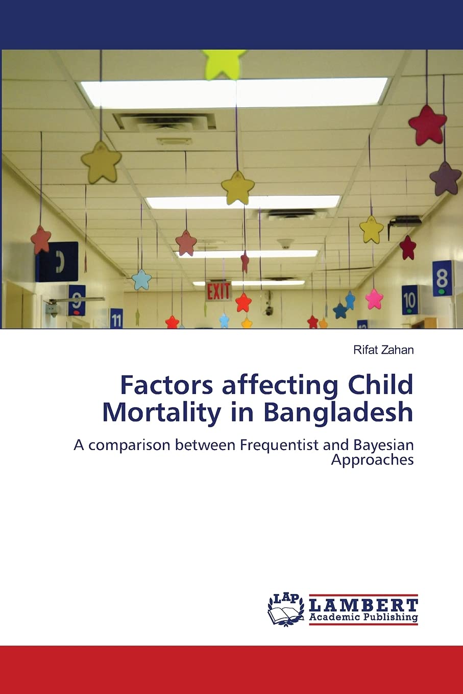 Factors affecting Child Mortality in Bangladesh: A comparison between Frequentist and Bayesian Approaches,Used