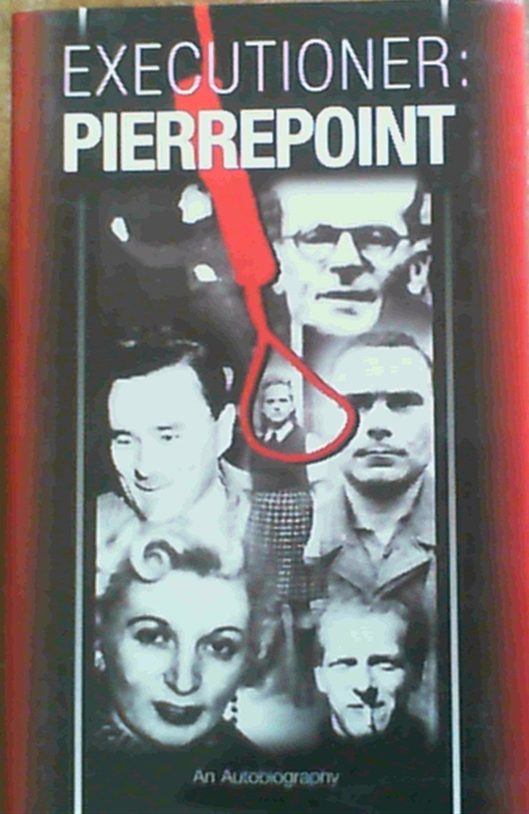 Executioner Pierrepoint By Albert Pierrepoint (2005) Hardcover