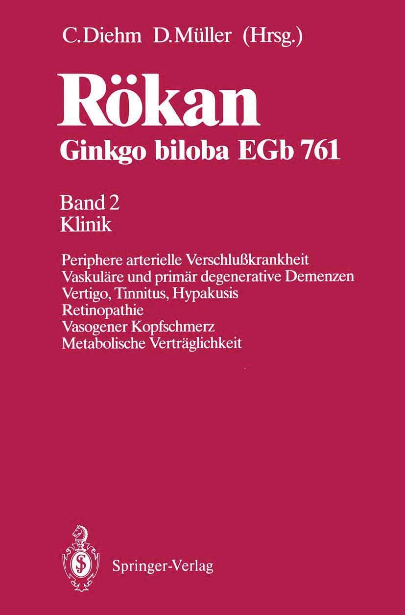 Rkan Ginkgo Biloba Egb 761: Band 2 Klinik Periphere Arterielle Verschlukrankheit Vaskulre Und Primr Degenerative Demenzen Vertig,Used