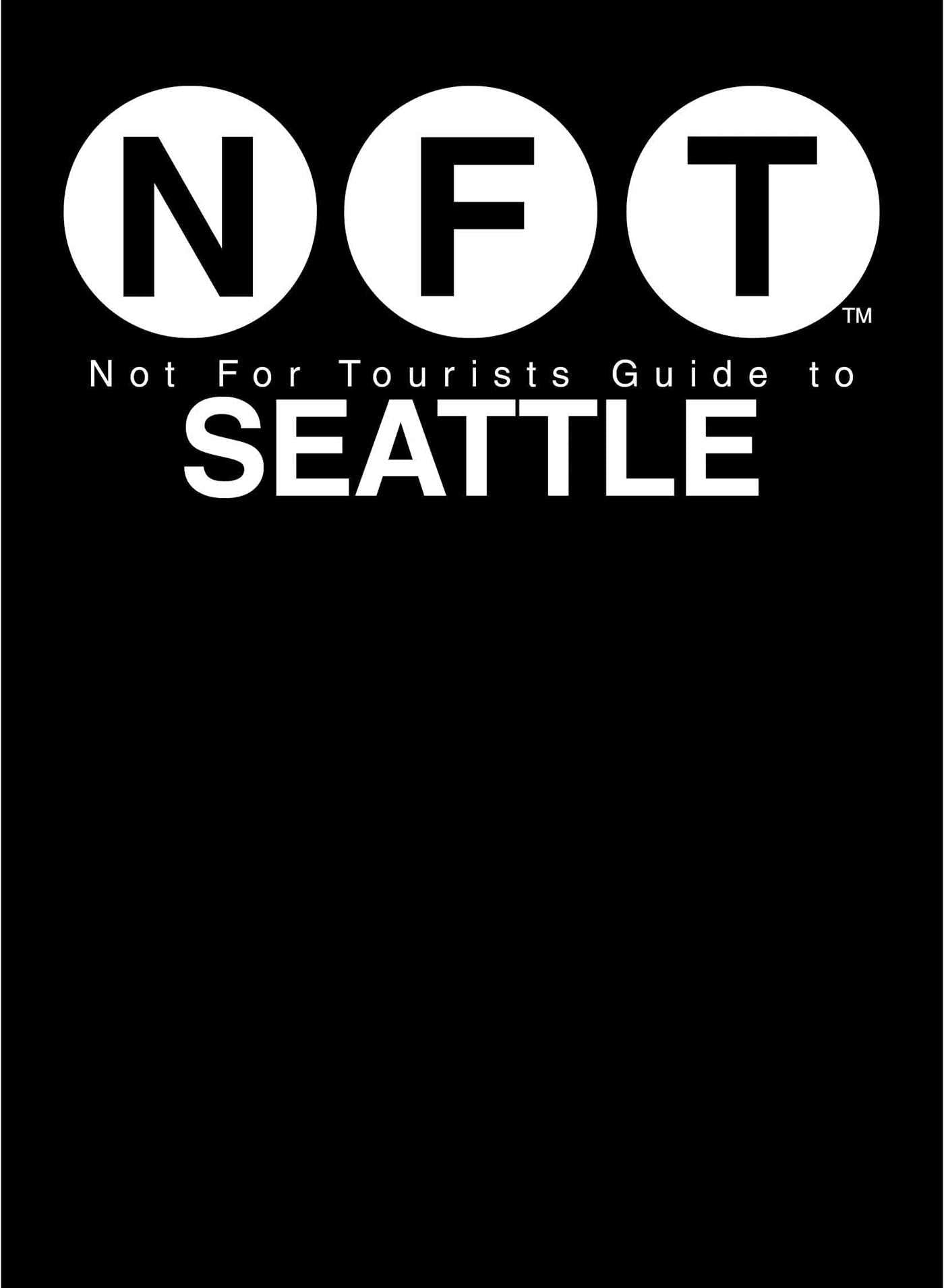Not For Tourists Guide to Seattle 2018,Used
