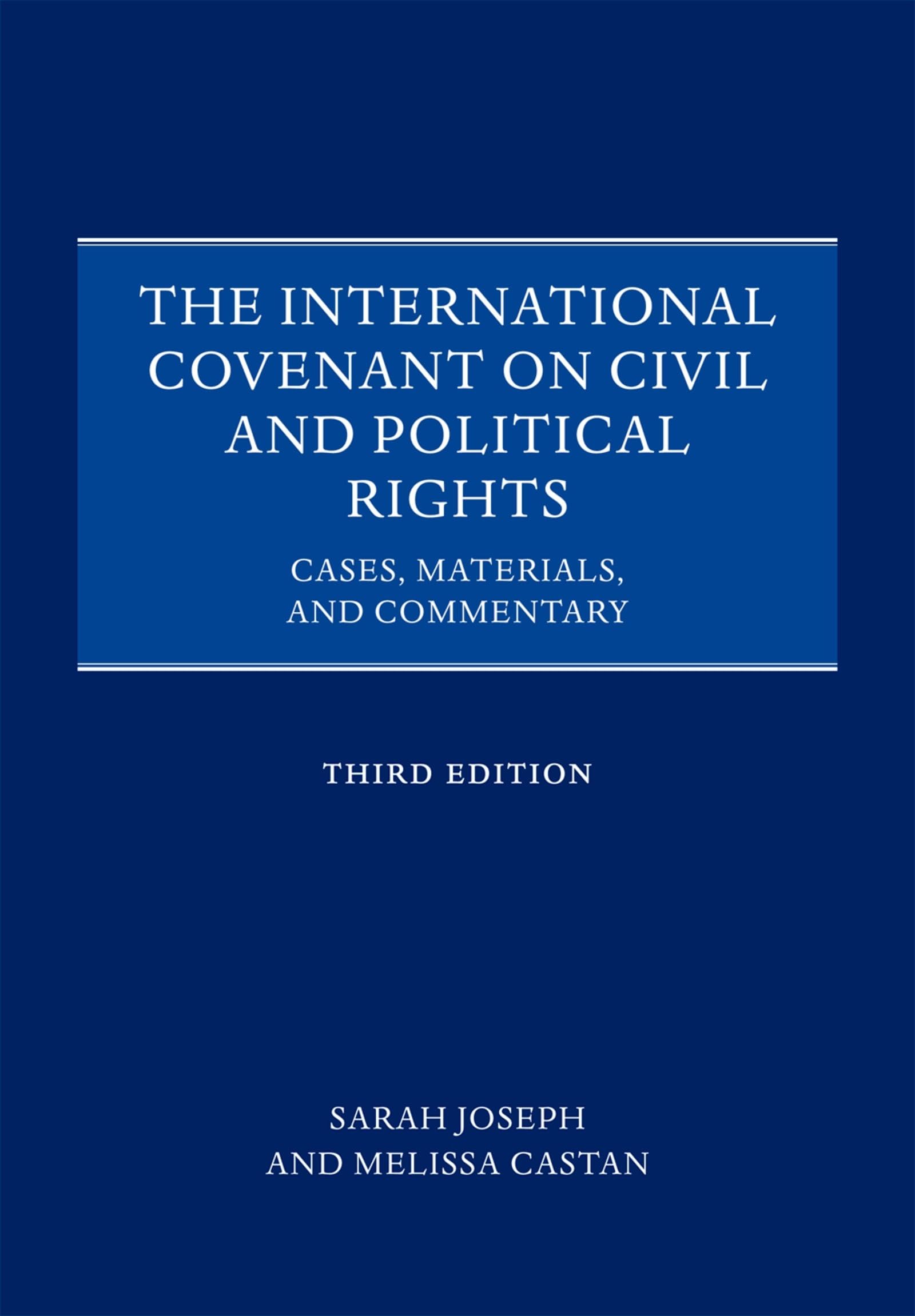 The International Covenant on Civil and Political Rights: Cases, Materials, and Commentary,Used