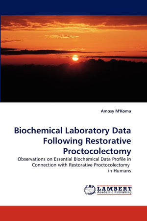Biochemical Laboratory Data Following Restorative Proctocolectomy: Observations on Essential Biochemical Data Profile in Connect,Used