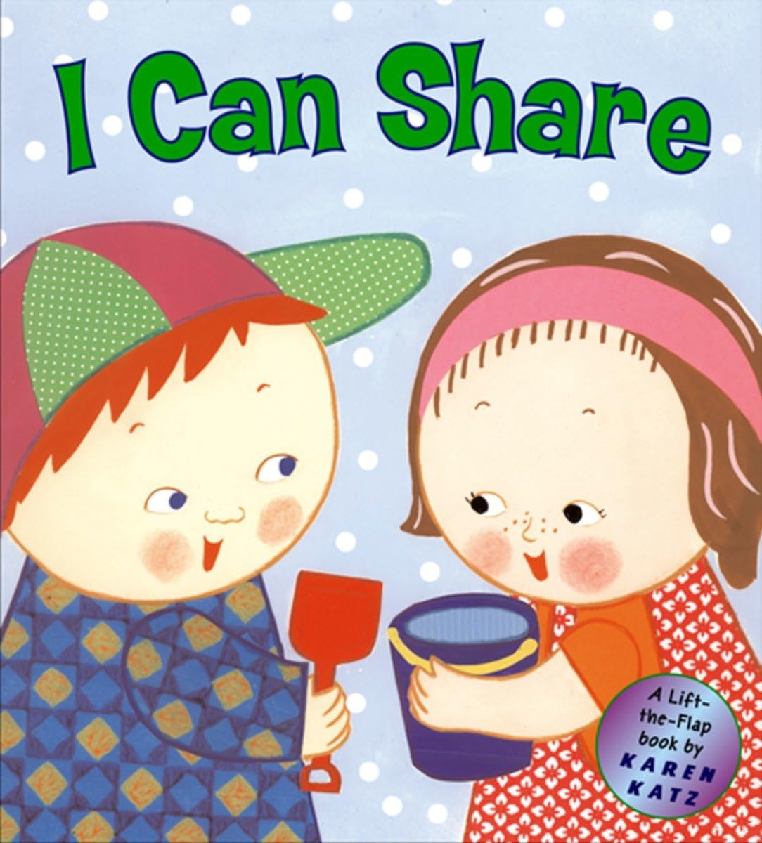 I Can Share: A Lifttheflap Book (Karen Katz Lifttheflap Books)