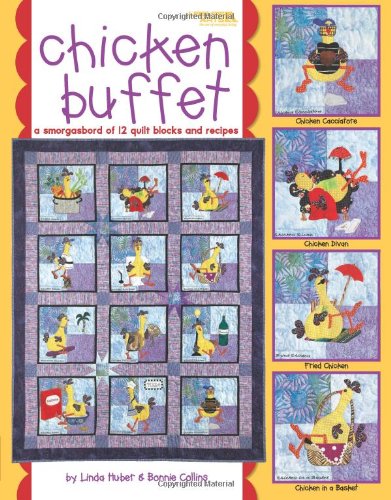 Chicken Buffet: A Smorgasbord of 12 Quilt Blocks and Recipes (Leisure Arts #3979),Used