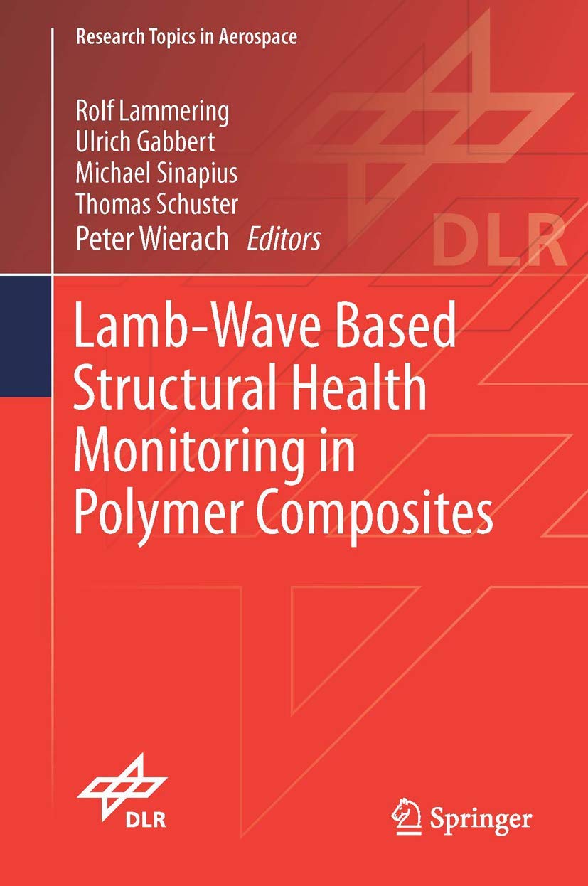 LambWave Based Structural Health Monitoring in Polymer Composites (Research Topics in Aerospace),Used