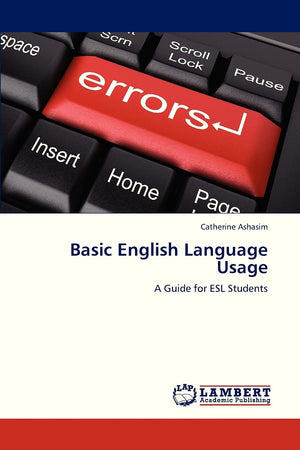 Basic English Language Usage: A Guide for ESL Students,Used