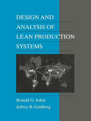Design And Analysis Of Lean Production Systems,New