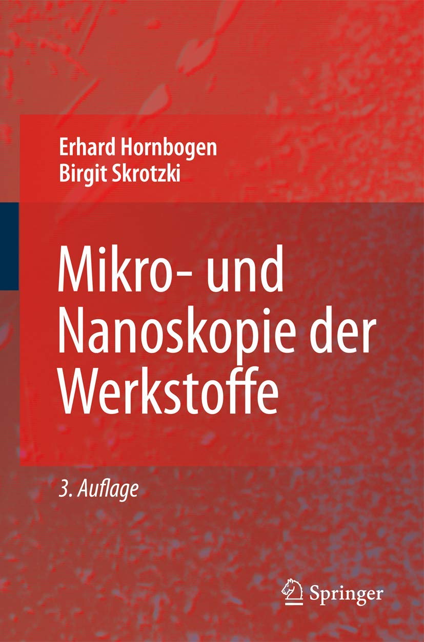Mikro und Nanoskopie der Werkstoffe (German Edition),Used