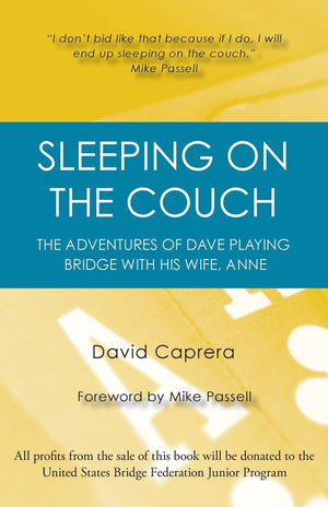 Sleeping on the Couch: The adventures of Dave playing bridge with his wife, Anne,Used