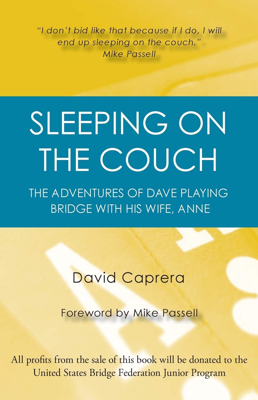 Sleeping on the Couch: The adventures of Dave playing bridge with his wife, Anne,Used