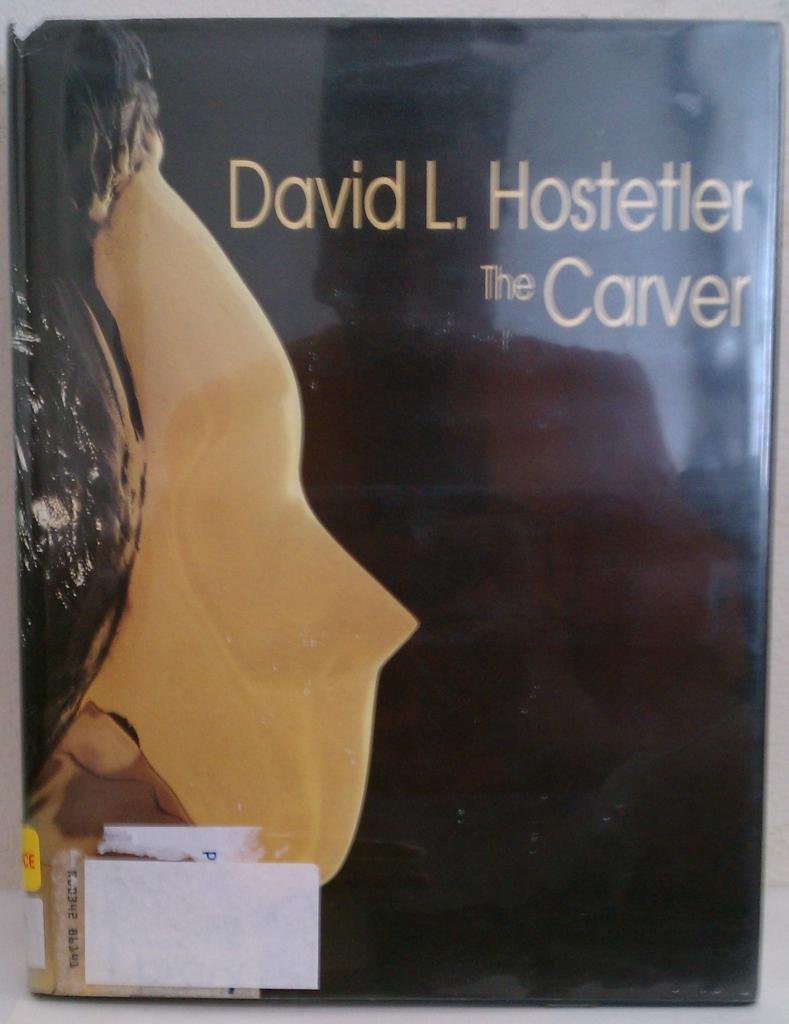 David L Hostetler: The Carver,Used