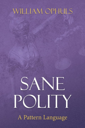 Sane Polity: A Pattern Language,Used