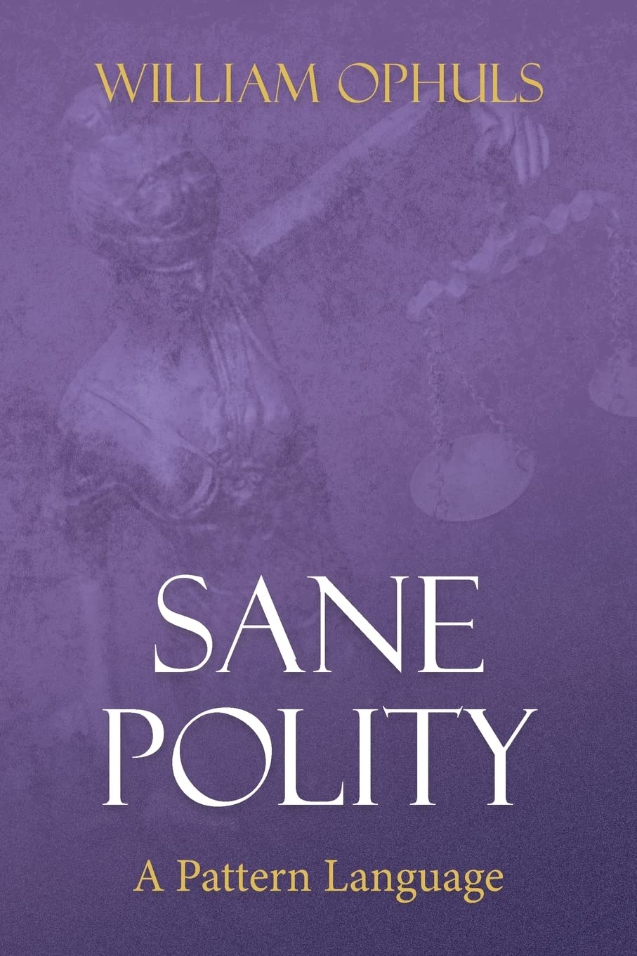 Sane Polity: A Pattern Language,Used