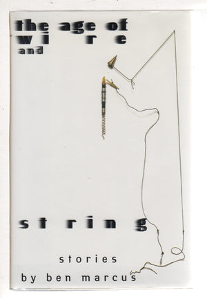 The Age Of Wire And String: Stories,Used