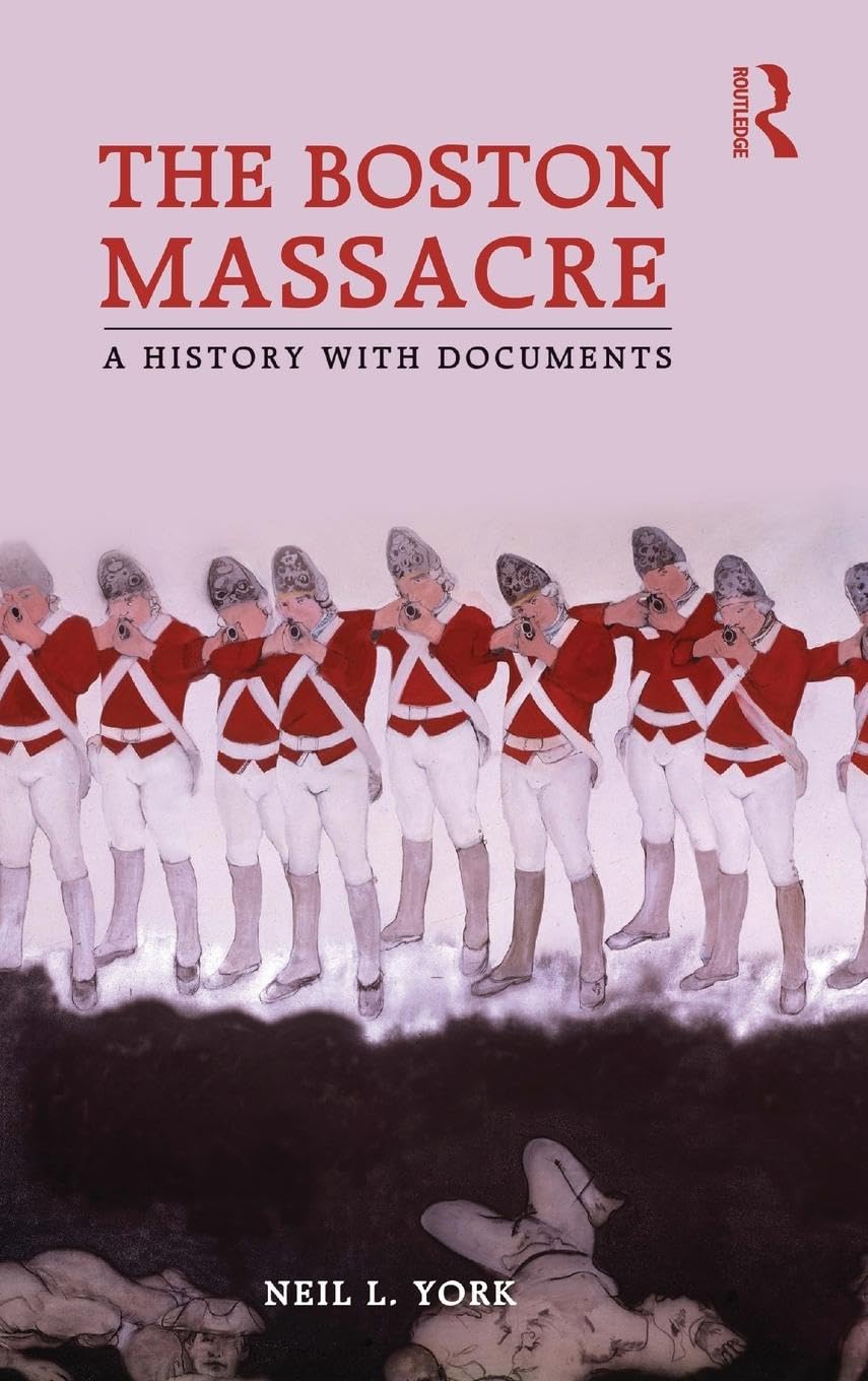 The Boston Massacre: A History with Documents,Used