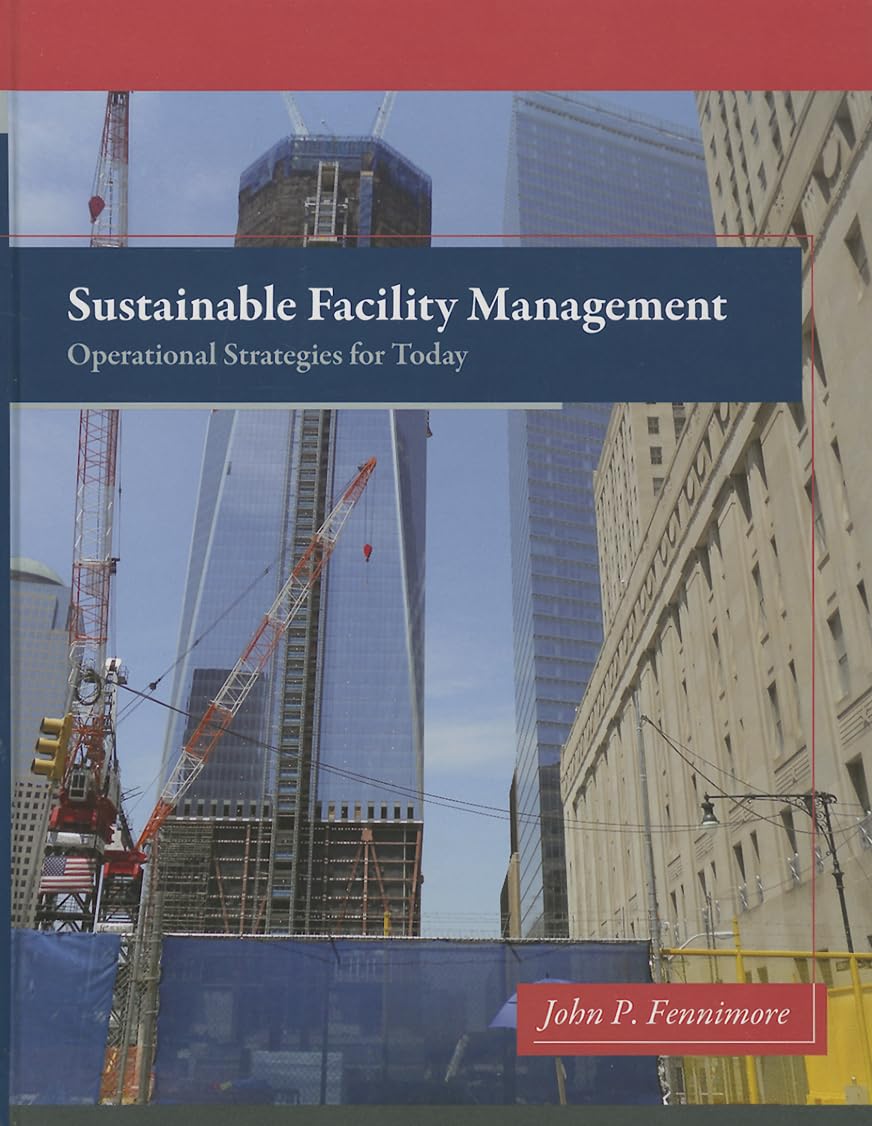 Sustainable Facility Management: Operational Strategies For Today
