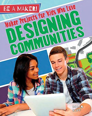 Maker Projects for Kids Who Love Designing Communities (Be a Maker!),Used
