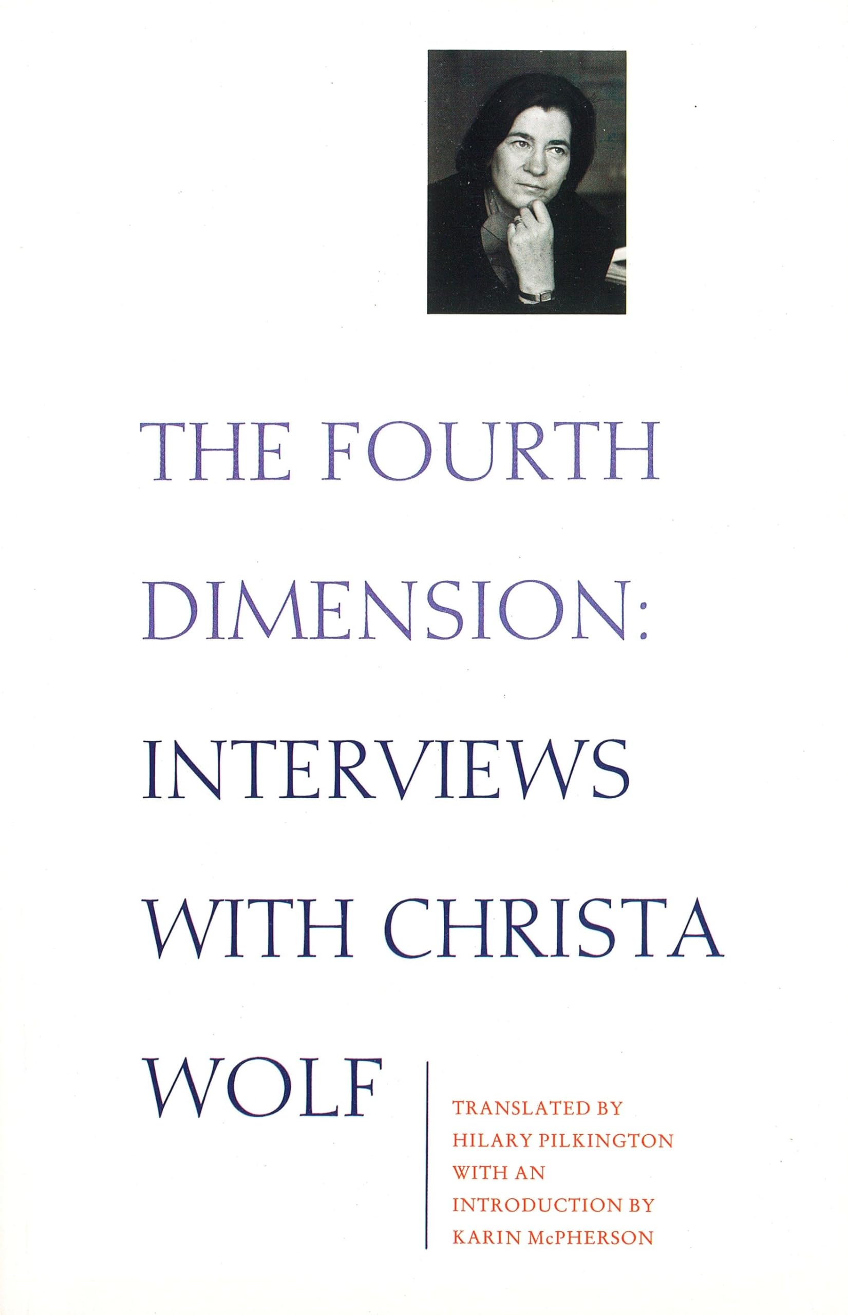 The Fourth Dimension: Interview With Christa Wolf-Used Condition