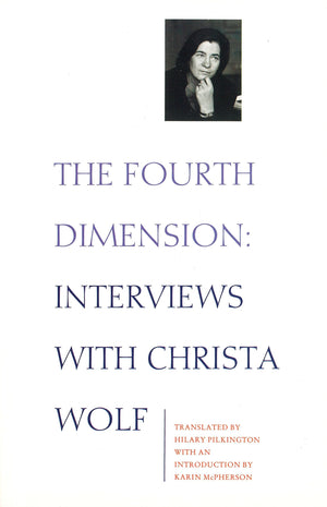 The Fourth Dimension: Interview With Christa Wolf-Used Condition