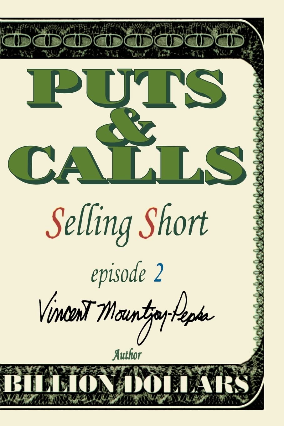 Puts And Calls: Selling Short, Episode Ii