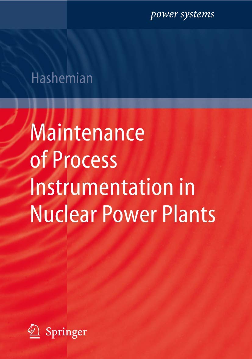Maintenance of Process Instrumentation in Nuclear Power Plants (Power Systems),Used