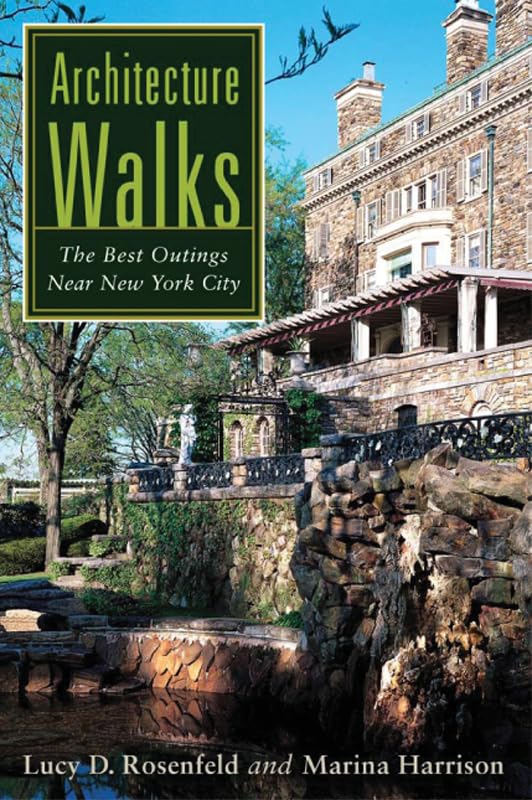 Architecture Walks: The Best Outings Near New York City,New