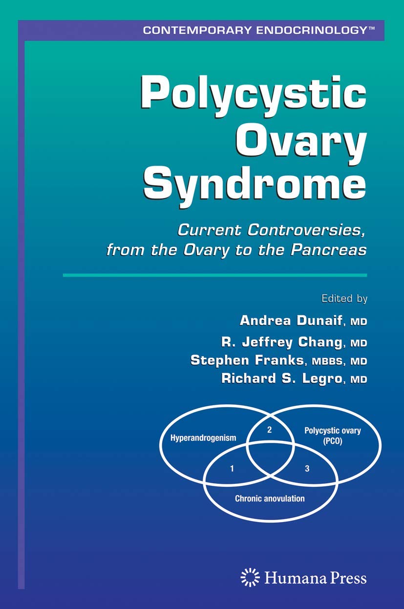 Polycystic Ovary Syndrome: Current Controversies, from the Ovary to the Pancreas (Contemporary Endocrinology),New