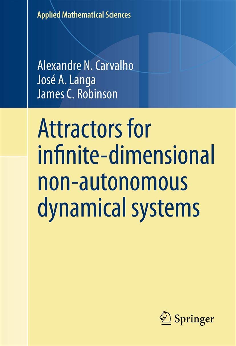 Attractors For Infinitedimensional Nonautonomous Dynamical Systems (Applied Mathematical Sciences, 182),Used