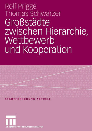 Grostdte zwischen Hierarchie, Wettbewerb und Kooperation (Stadtforschung aktuell) (German Edition),Used