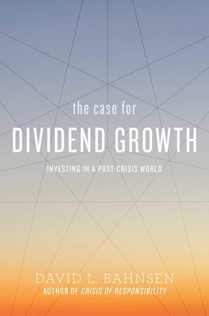 The Case for Dividend Growth: Investing in a PostCrisis World,Used